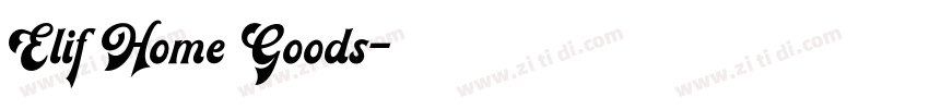 Elif Home Goods字体转换